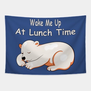 Wake Me Up At Lunch Time Tapestry