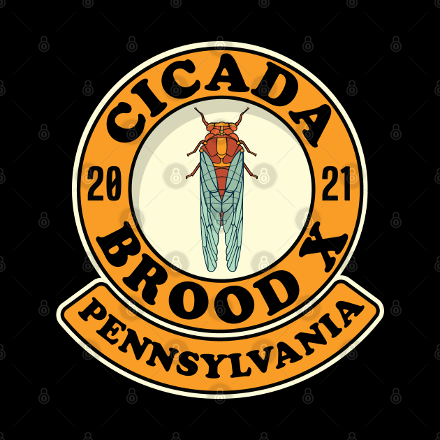 Cicada 2021 Brood X Pennsylvania PA by Huhnerdieb Apparel