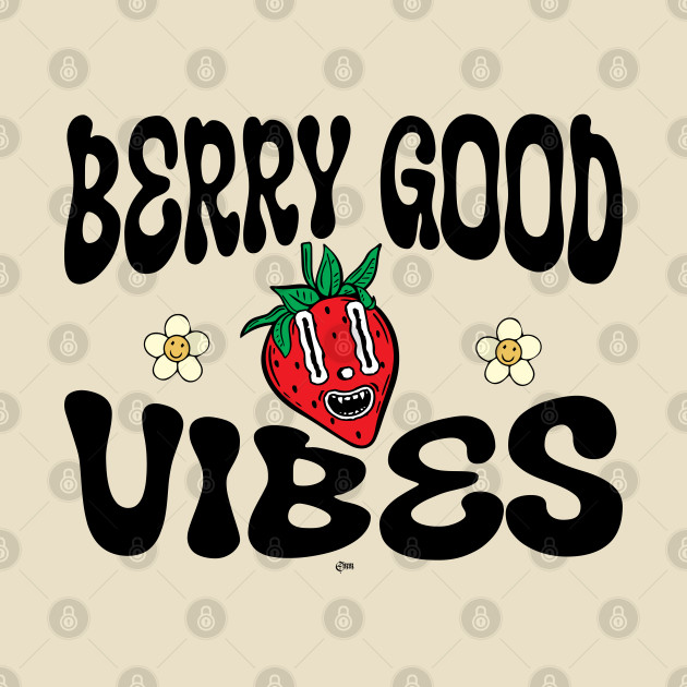 Berry Good Vibes! by Emm Designz Art