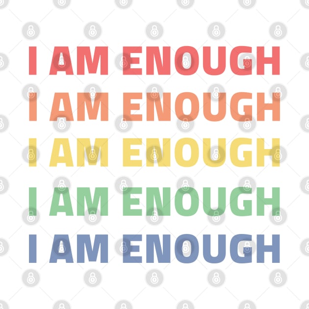 I am enough rainbow by Retroprints