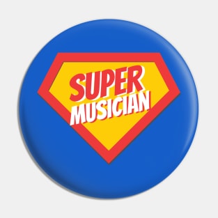 Musician Gifts | Super Musician Pin