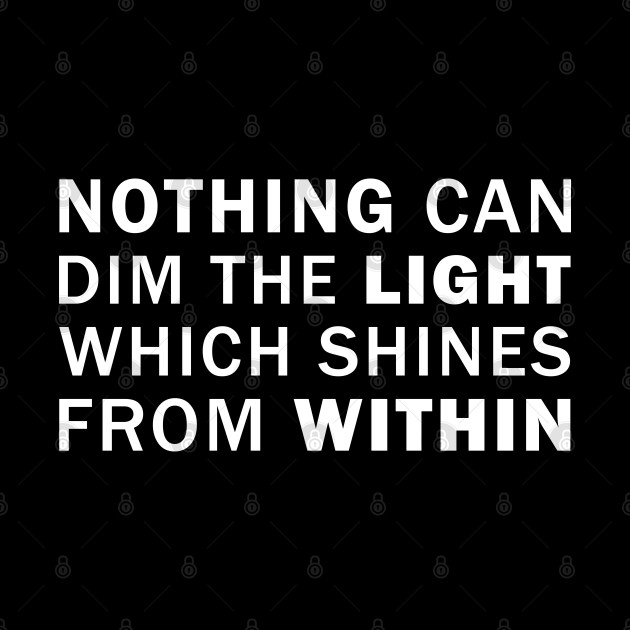 Nothing can dim the light which shines from within. - Maya Angelou (white) - Maya Angelou - Phone Case