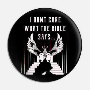 I Don't Care What The Bible Says Baphomet Pin