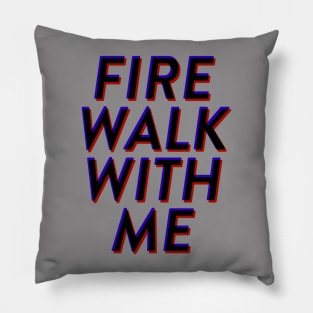 Fire Walk With Me Pillow