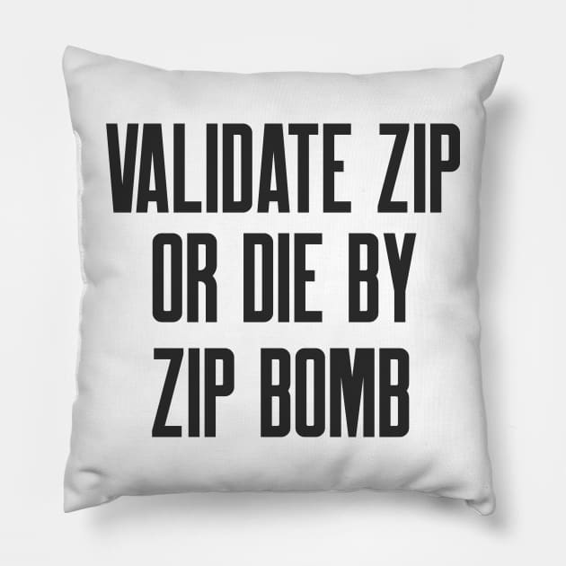 Secure Coding Validate ZIP or Die by ZIP Bomb Pillow by FSEstyle