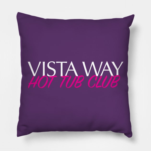 Vista Way Hot Tub Club Pillow by GoAwayGreen