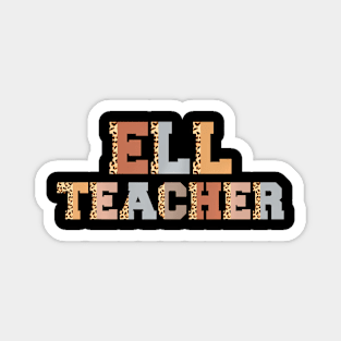 Ell Teacher Leopard Print Back To School Teachers Students Magnet