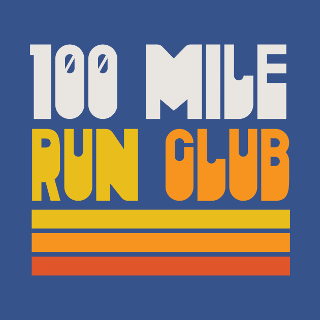 100 Mile Run Club Ultramarathoner Ultra Runner by PodDesignShop