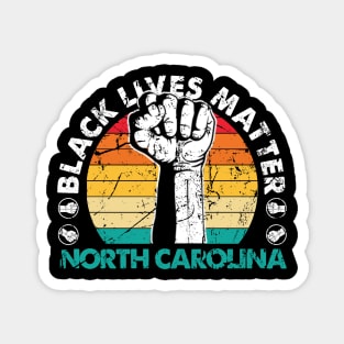 North Carolina black lives matter political protest Magnet