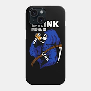 Drink More Phone Case