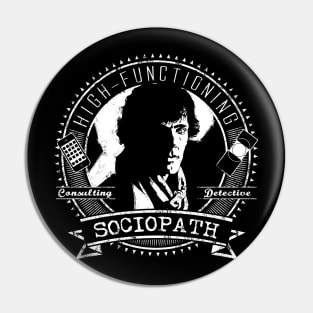 High-Functioning Sociopath Pin