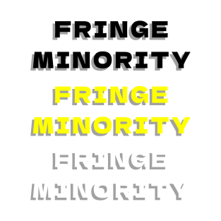 Fringe minority T-Shirt