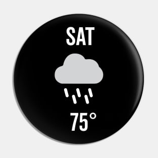 Saturday Weather Costume Pin