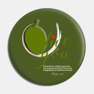 Olive You - A promise of God Pin