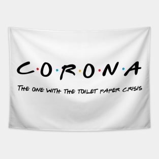 Corona friends crisis Tapestry