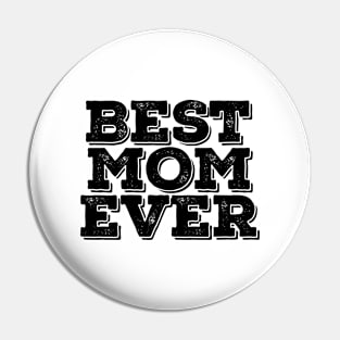 Best Mom Ever - Family Pin