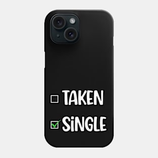 SINGLE: NOT TAKEN Phone Case