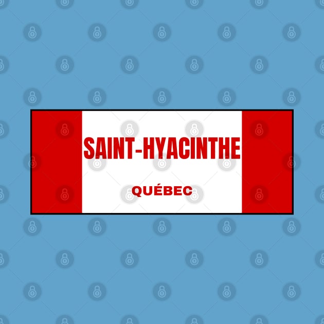 Saint-Hyacinthe City in Canadian Flag Colors by aybe7elf