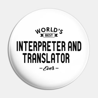 Interpreter and translator - World's best interpreter and translator ever Pin