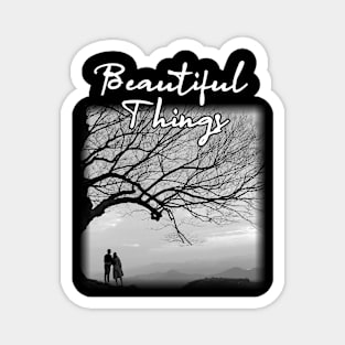 beautiful things Magnet