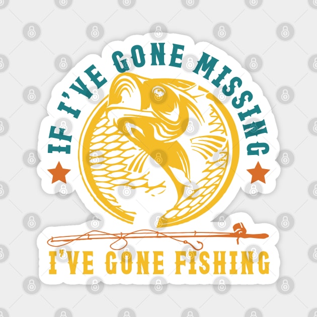 If I've Gone Missing I've Gone Fishing Magnet by JessArty