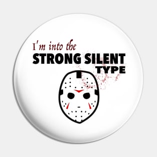 Strong Silent Type - Tipsy Pod Merch Pin