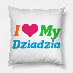 I Love My Dziadzia Pillow