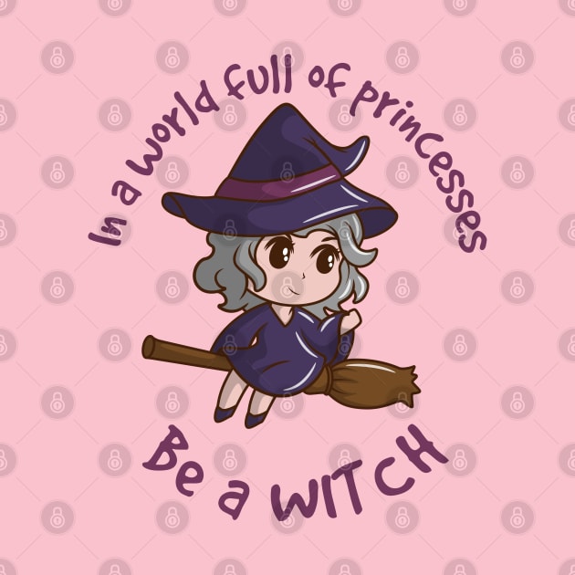 In a world full of princesses be a witch - kawaii version by G! Zone