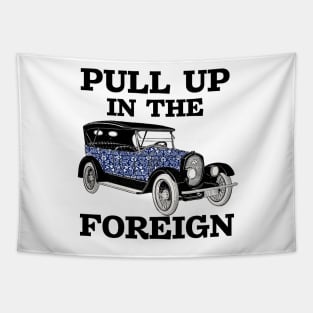 Pull up in the foreign car fine china Tapestry