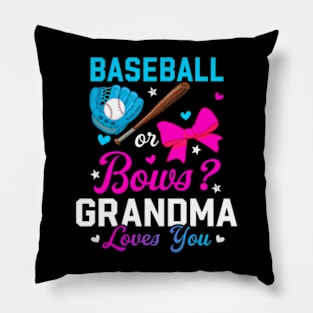 Baseball Or Bows Grandma Loves You Funny Gender Reveal Pillow