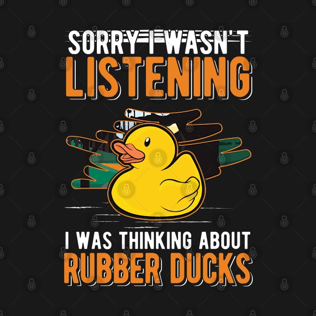 I Was Thinking About Rubber Ducks by favoriteshirt