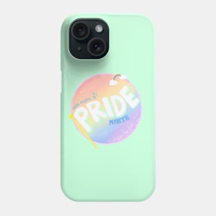 Every Month Is Pride Month Phone Case