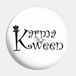 Karma Is A Queen: Crown Pin