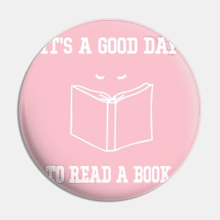 It's a Good Day to Read a Book Teacher Women Reading Book Lovers Pin