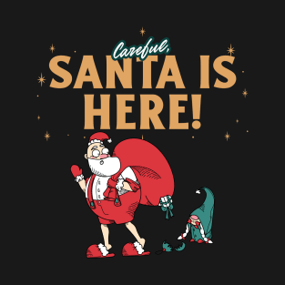 Ugly Santa Is Here Christmas Shirt T-Shirt