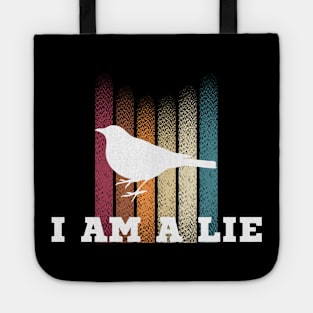 I Am A Lie Bird Tote