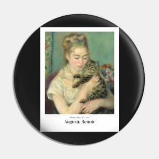 Woman with a Cat by Renoir - Poster Pin