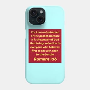 Bible Verse Romans 1:16 Phone Case