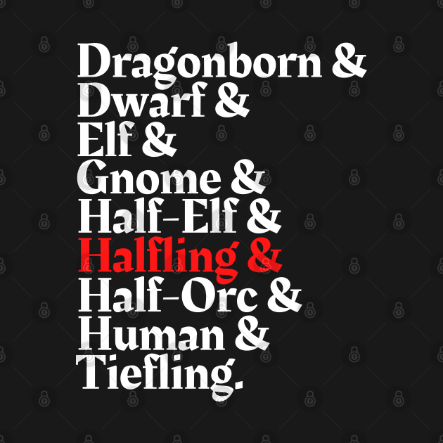 I'm The Halfling - D&D All Race by DungeonDesigns