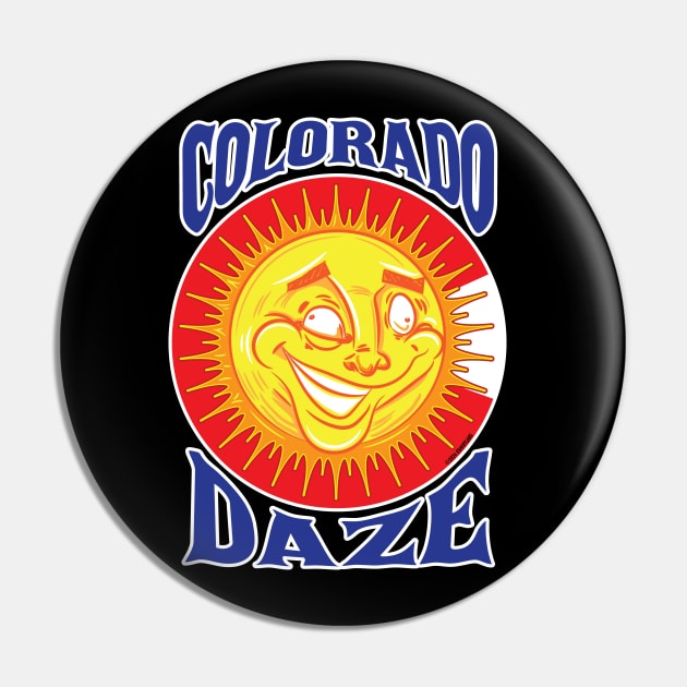 Colorado Sunny Daze Pin by eShirtLabs