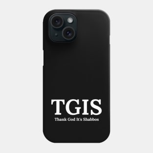 Thank God It's Shabbos TGIF Funny Jewish Phone Case