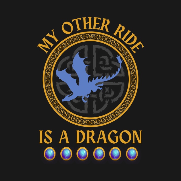 My Other Ride is a Dragon by Smagnaferous