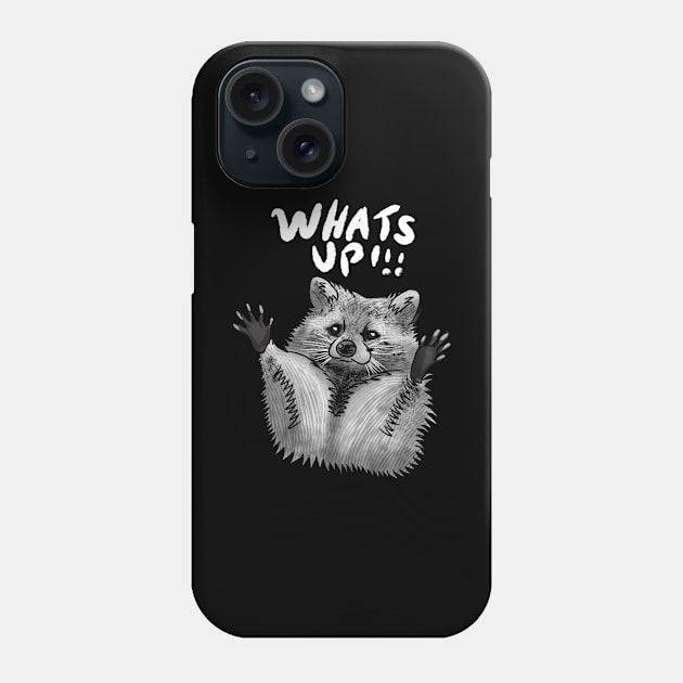 What's up Racoon Phone Case by Migite Art