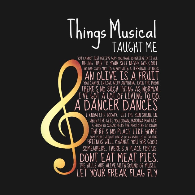 'Things Musicals Taught Me' Awesome Music Gift by ourwackyhome