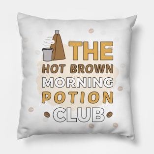 Hot Brown Morning Potion Club Pillow