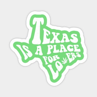 Texas is a place... Magnet