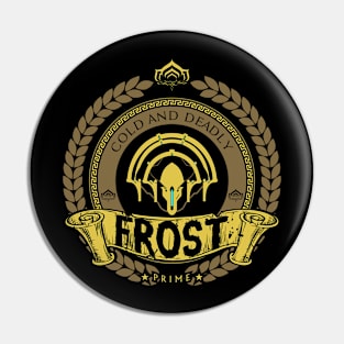 FROST - LIMITED EDITION Pin