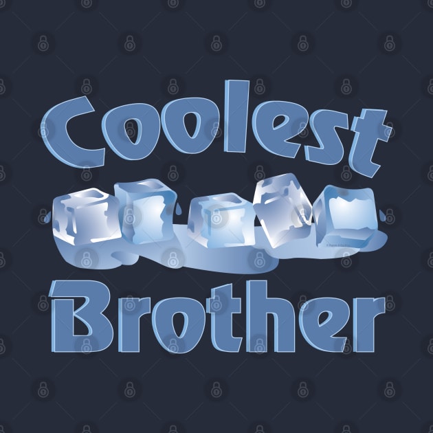 Coolest Brother by Barthol Graphics