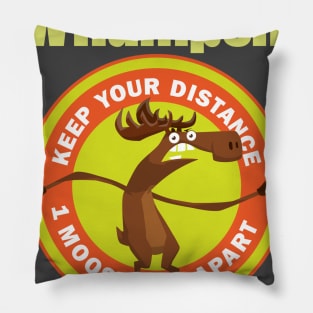 Keep Your Distance (1 Moose Apart) Pillow