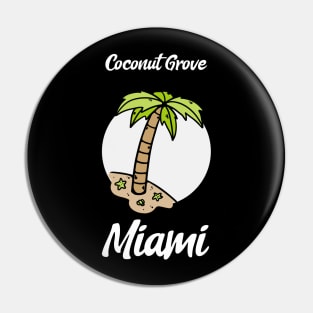 Coconut Grove Miami Pin